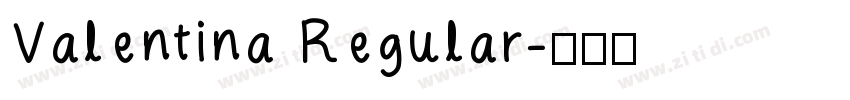Valentina Regular字体转换